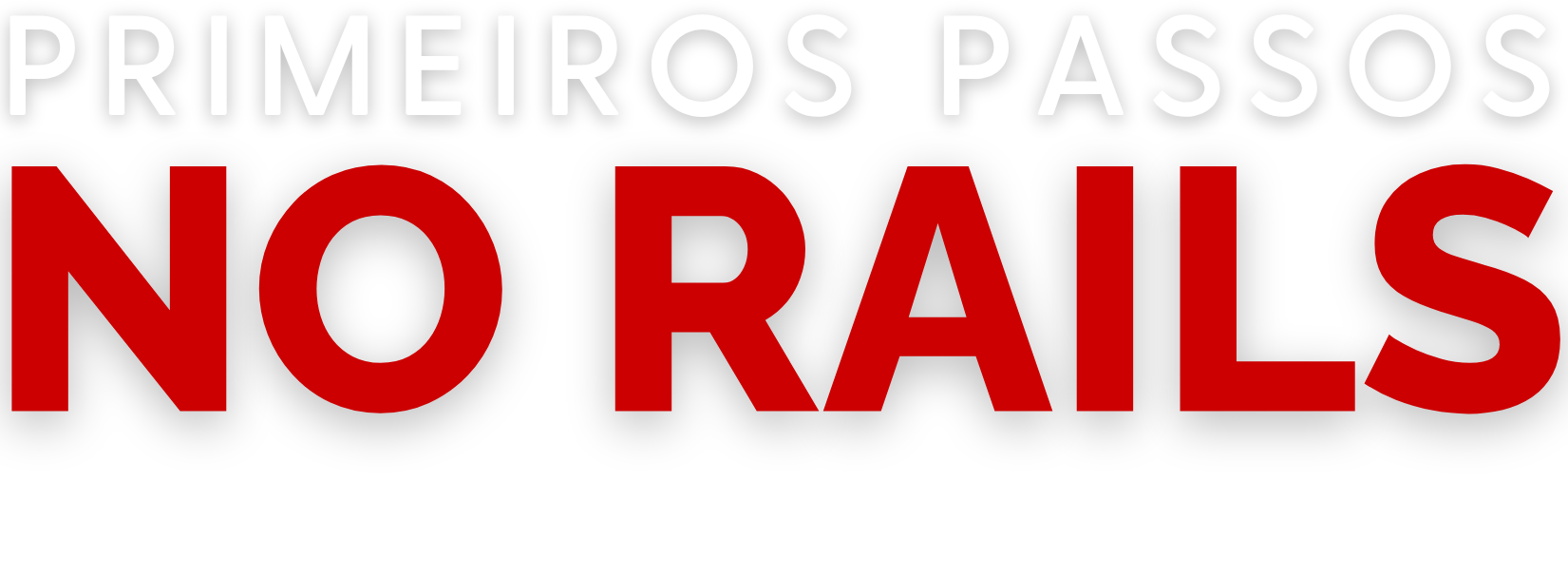 Primeiros Passos no Rails