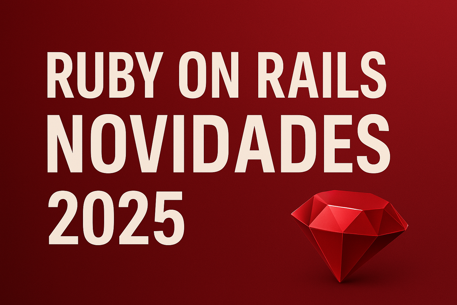 Ainda Vale a Pena Aprender Ruby on Rails em 2025?